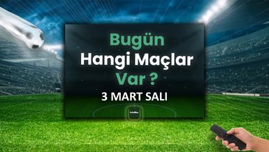 "3 Mart 2026 Futbol Programı: Hangi Maç Nerede ve Saat Kaçta?"